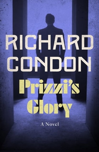 Prizzi's Glory, Richard Condon - Ebook - 9781504027762