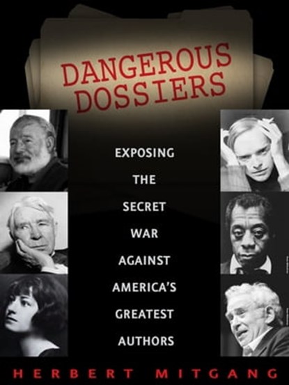 Dangerous Dossiers, Herbert Mitgang - Ebook - 9781504028790