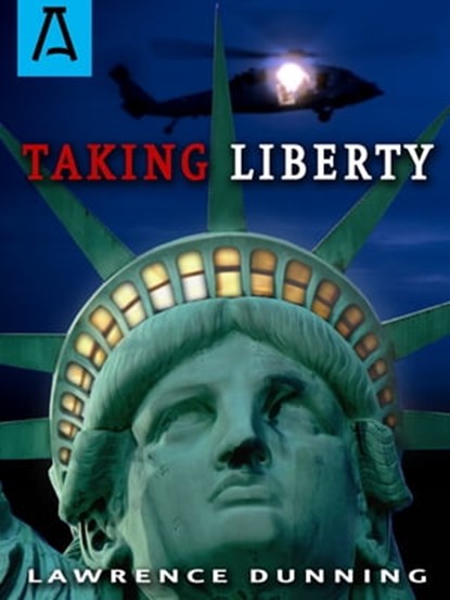 Taking Liberty, Lawrence Dunning - Ebook - 9781504028967