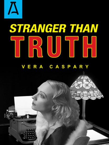 Stranger Than Truth, Vera Caspary - Paperback - 9781504029117