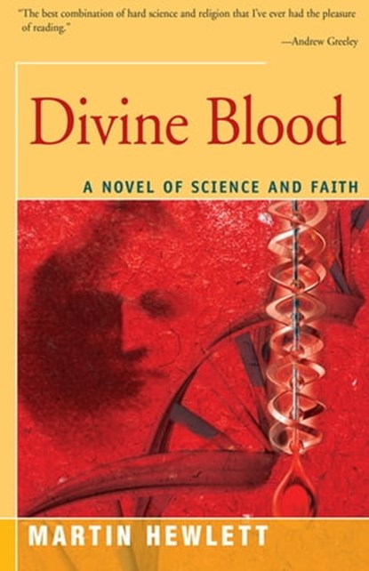 Divine Blood, Martinez Hewlett - Ebook - 9781504029155