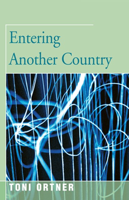 Entering Another Country, Toni Ortner - Paperback - 9781504029230