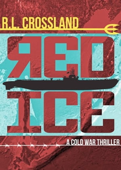 Red Ice, R. L. Crossland - Ebook - 9781504030694