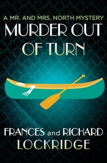 Murder Out of Turn, Frances Lockridge ; Richard Lockridge - Ebook - 9781504031127