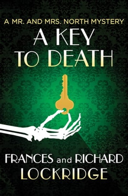 A Key to Death, Frances Lockridge ; Richard Lockridge - Ebook - 9781504031394