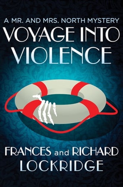 Voyage into Violence, Frances Lockridge ; Richard Lockridge - Ebook - 9781504031417