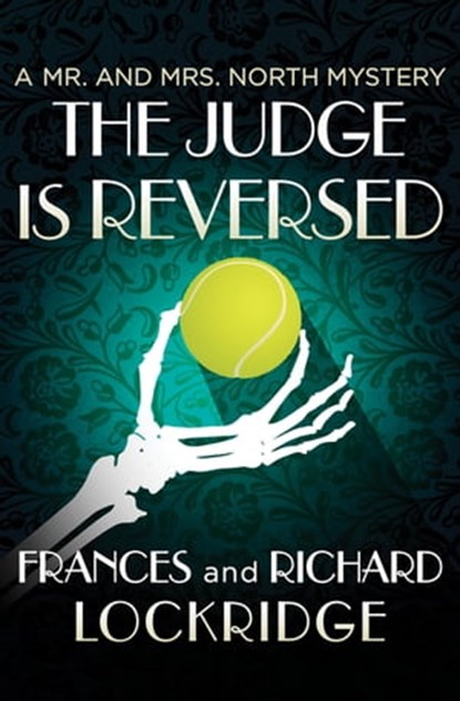 The Judge Is Reversed, Frances Lockridge ; Richard Lockridge - Ebook - 9781504031448