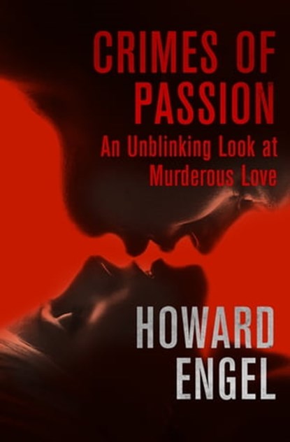 Crimes of Passion, Howard Engel - Ebook - 9781504031486
