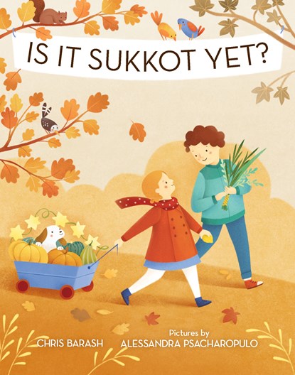 Is It Sukkot Yet?, Chris Barash - Ebook - 9781504032223