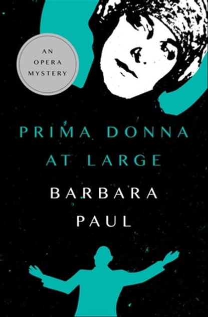 Prima Donna at Large, Barbara Paul - Ebook - 9781504032445