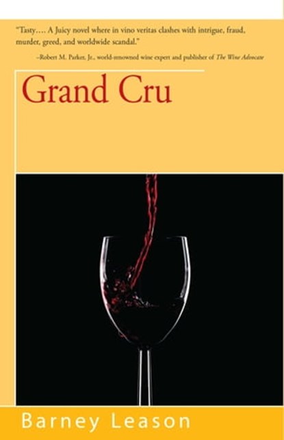Grand Cru, Barney Leason - Ebook - 9781504032810