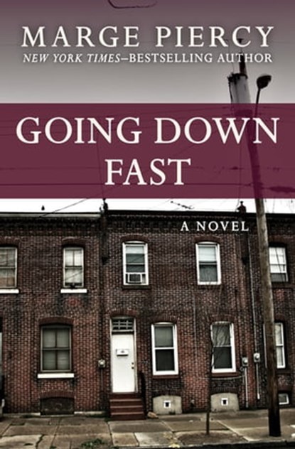Going Down Fast, Marge Piercy - Ebook - 9781504033398