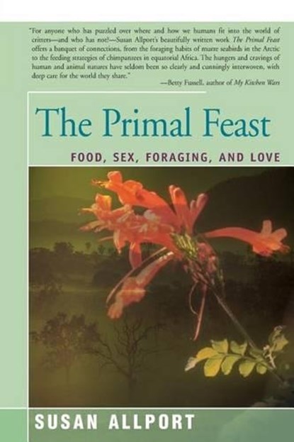 The Primal Feast, Susan Allport - Paperback - 9781504034210