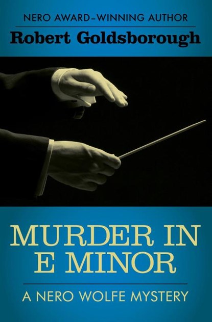 Murder in E Minor, Robert Goldsborough - Paperback - 9781504034746