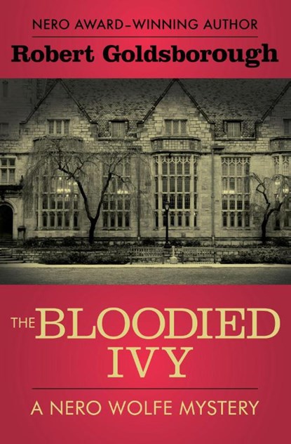 The Bloodied Ivy, Robert Goldsborough - Paperback - 9781504034760