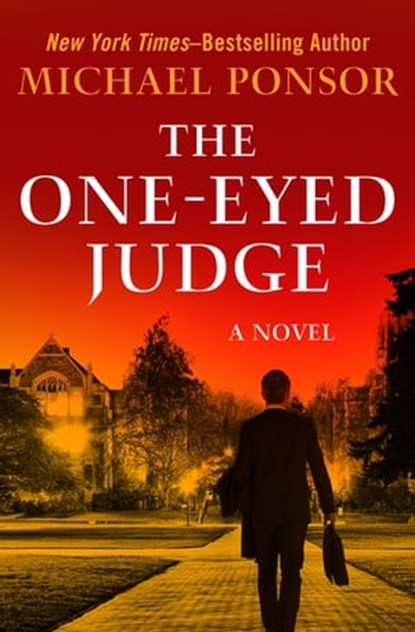 The One-Eyed Judge, Michael Ponsor - Ebook - 9781504035132
