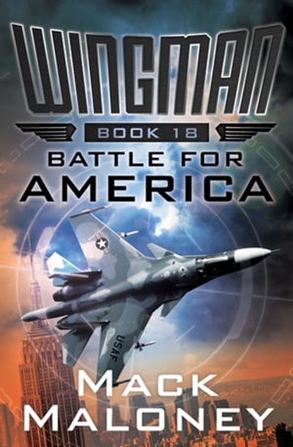 Battle for America, Mack Maloney - Ebook - 9781504035262
