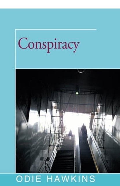 Conspiracy, Odie Hawkins - Ebook - 9781504035705