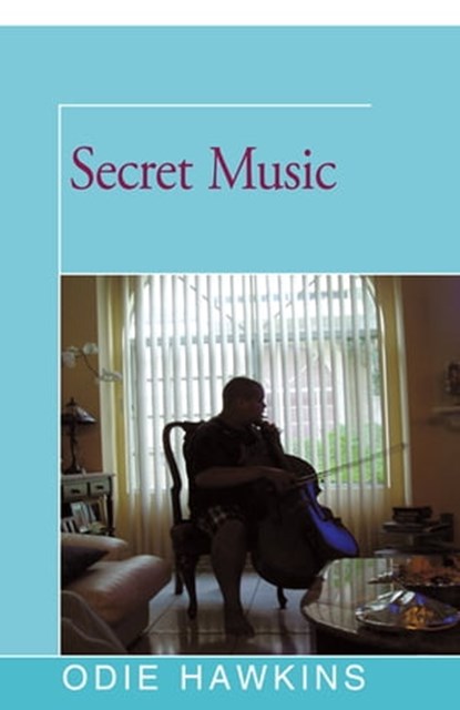 Secret Music, Odie Hawkins - Ebook - 9781504035781