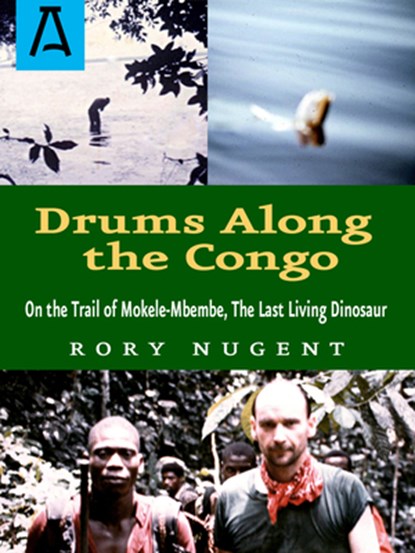 Drums Along the Congo, Rory Nugent - Paperback - 9781504036900
