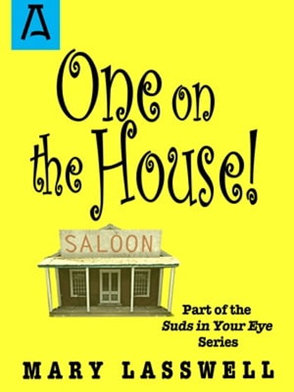 One on the House, Mary Lasswell - Ebook - 9781504037051