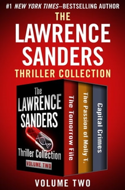 The Lawrence Sanders Thriller Collection Volume Two, Lawrence Sanders - Ebook - 9781504038324