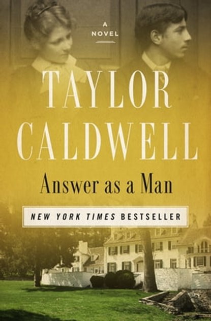 Answer as a Man, Taylor Caldwell - Ebook - 9781504038997