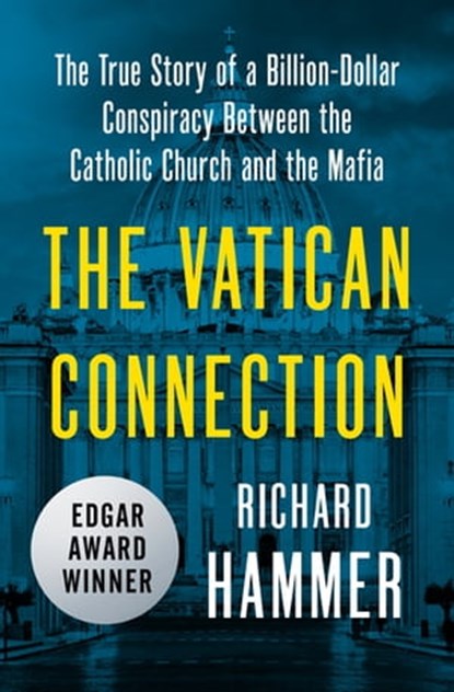 The Vatican Connection, Richard Hammer - Ebook - 9781504039086