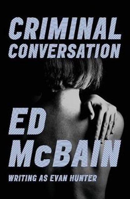 Criminal Conversation, HUNTER,  Evan - Paperback - 9781504039314