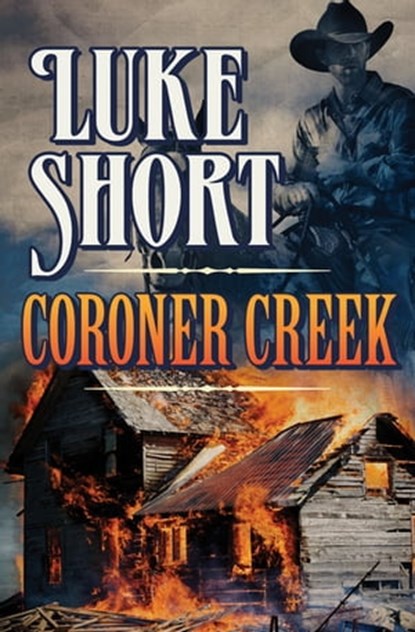 Coroner Creek, Luke Short - Ebook - 9781504039796