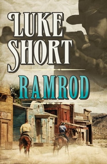 Ramrod, Luke Short - Ebook - 9781504039840