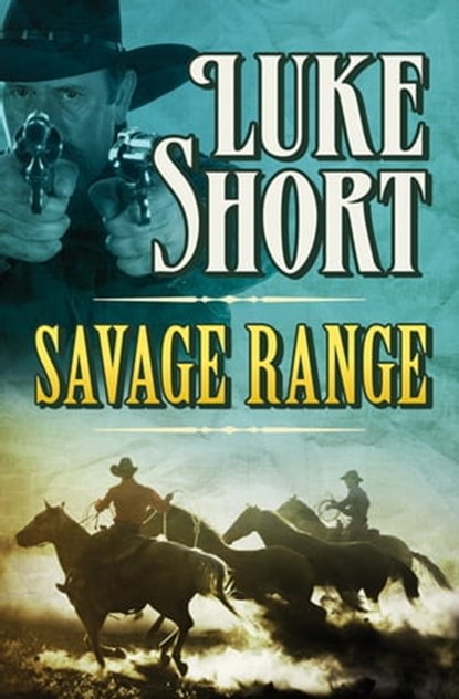 Savage Range, Luke Short - Ebook - 9781504039864