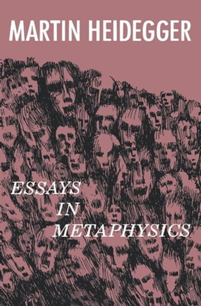 Essays in Metaphysics, Martin Heidegger - Ebook - 9781504040433