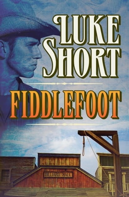 Fiddlefoot, Luke Short - Ebook - 9781504040839