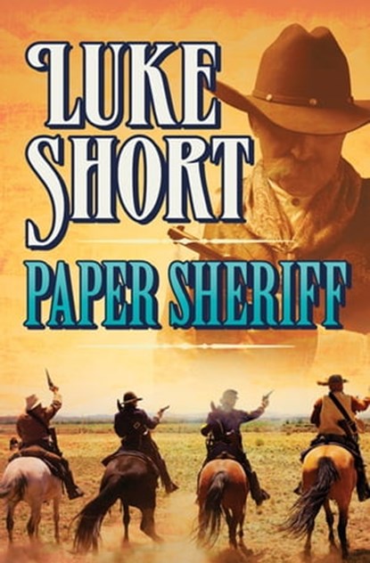 Paper Sheriff, Luke Short - Ebook - 9781504040877