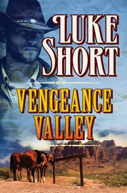 Vengeance Valley, Luke Short - Ebook - 9781504040914