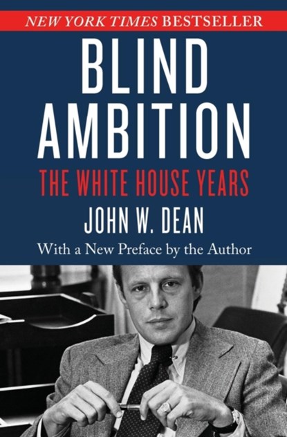 Blind Ambition, John W. Dean - Paperback - 9781504041010