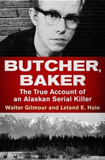 Butcher, Baker, Walter Gilmour ; Leland E. Hale - Ebook - 9781504041645