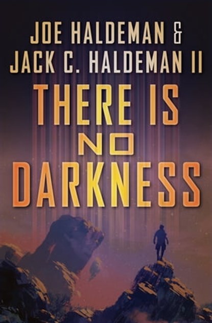 There Is No Darkness, Joe Haldeman ; Jack C. Haldeman - Ebook - 9781504042918