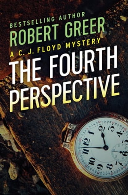 The Fourth Perspective, Robert Greer - Ebook - 9781504043212