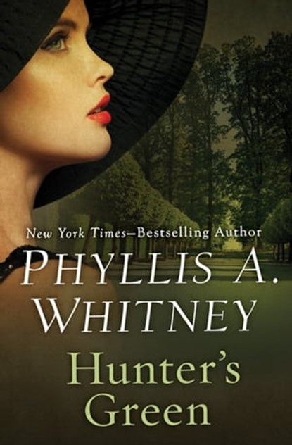 Hunter's Green, Phyllis A. Whitney - Ebook - 9781504043830