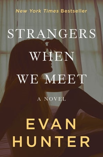 Strangers When We Meet, Evan Hunter - Ebook - 9781504043977