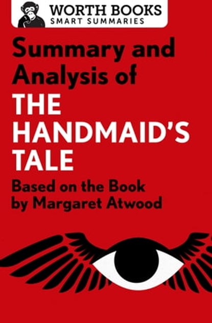 Summary and Analysis of The Handmaid's Tale, Worth Books - Ebook - 9781504044165
