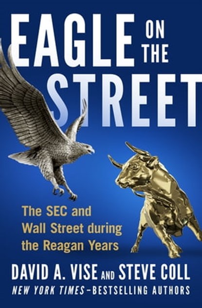 Eagle on the Street, David A. Vise ; Steve Coll - Ebook - 9781504045025