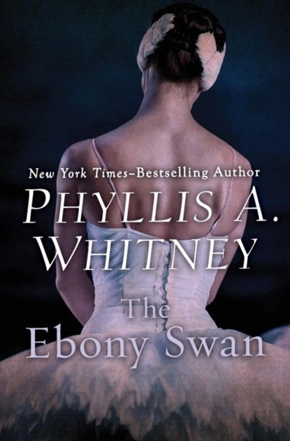 The Ebony Swan, Phyllis A. Whitney - Paperback - 9781504045995