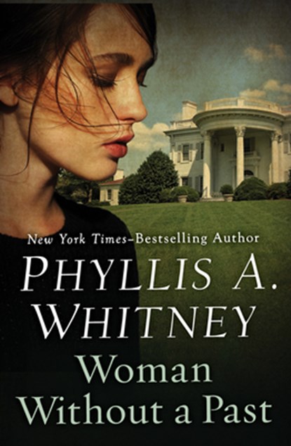 Woman Without a Past, Phyllis A. Whitney - Paperback - 9781504046008