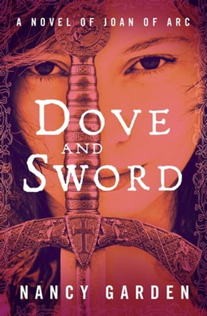 Dove and Sword, Nancy Garden - Ebook - 9781504046626