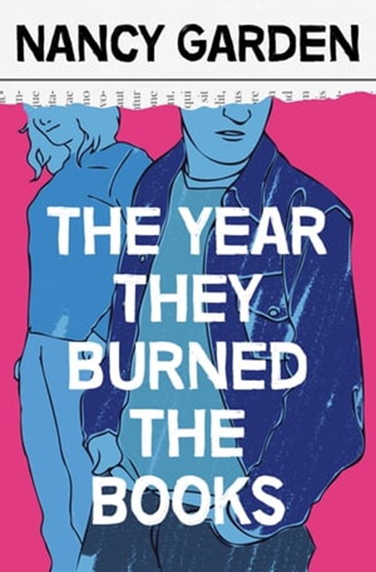 The Year They Burned the Books, Nancy Garden - Ebook - 9781504046633
