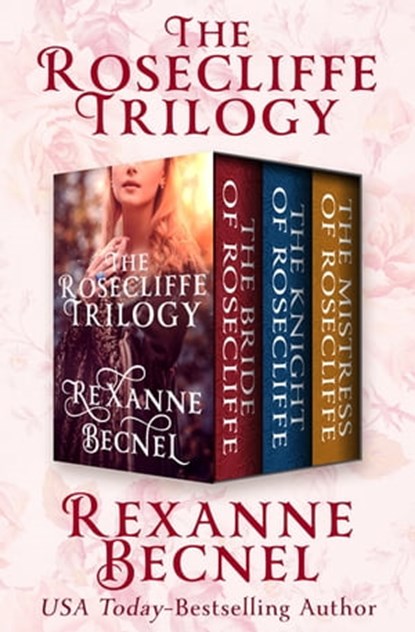The Rosecliffe Trilogy, Rexanne Becnel - Ebook - 9781504047975