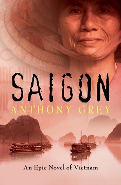 Saigon, Anthony Grey - Paperback - 9781504049245